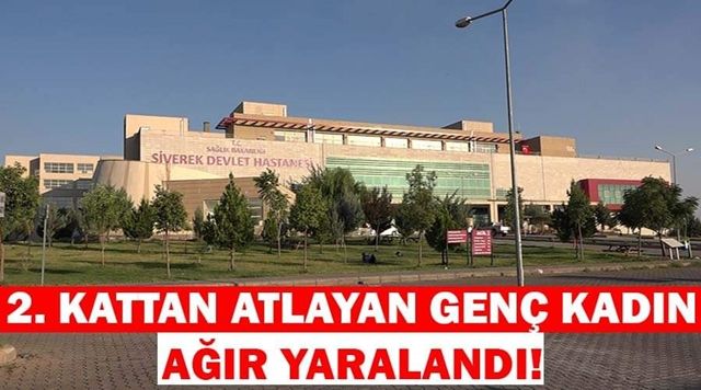 Siverek’te ikinci kattan atlayarak intihar eden genç kadın ağır yaralandı