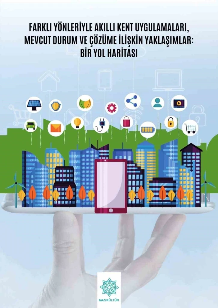 Gaziantep Büyükşehir Belediyesi, Akıllı Kent Uygulamalarını İnceleyen Yeni Bir Kitap Yayınladı